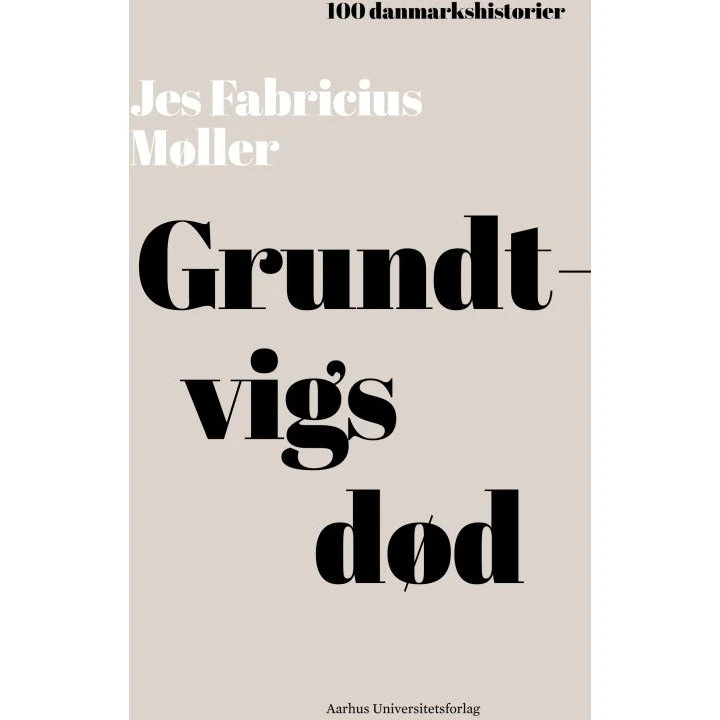 Grundtvigs død - Jes Fabricius Møller - Bog