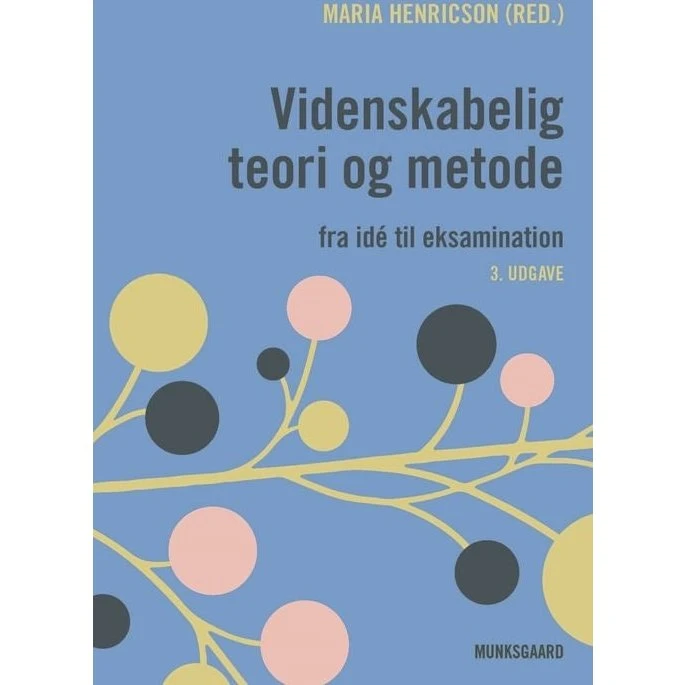 Videnskabelig teori og metode - Maria Henricson (3. udgave)