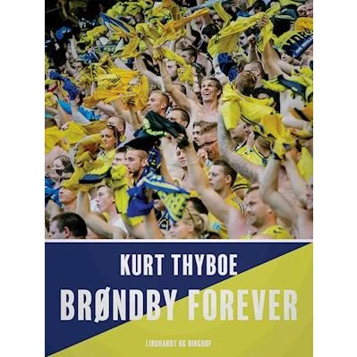 Brøndby Forever - Kurt Thyboe - Bog