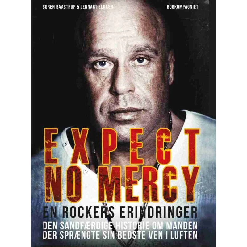Expect No Mercy: En rockers erindringer af Lennart Elkjær