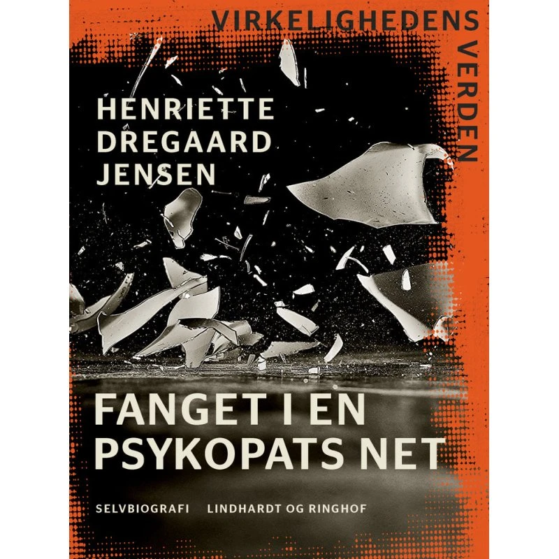 Fanget i en psykopats net - Henriette Dregaard Jensen