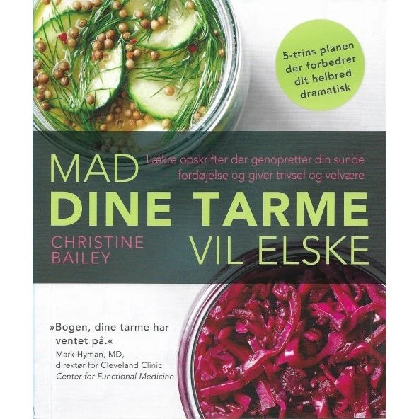 Mad dine tarme vil elske - Christine Bailey - Bog