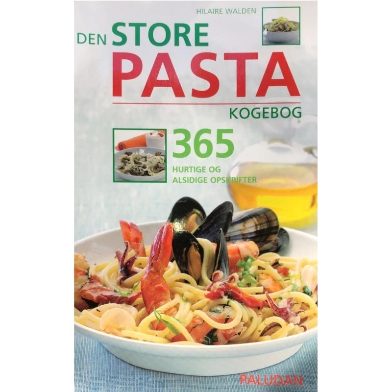 Den store pasta kogebog - Hilaire Walden