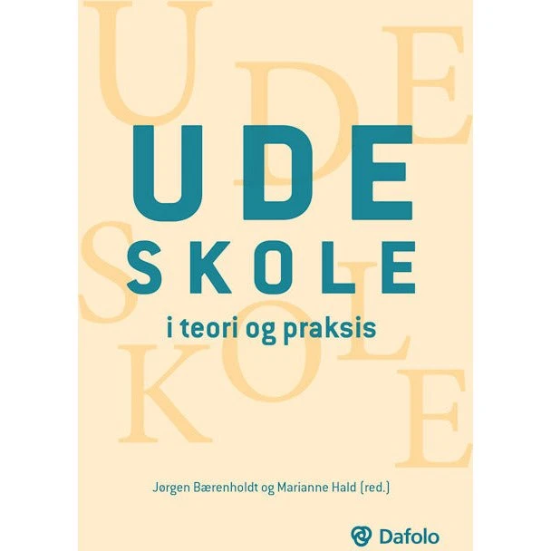 Udeskole i teori og praksis