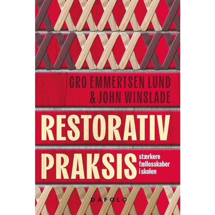 Restorativ Praksis - John Winslade & Gro Emmertsen Lund