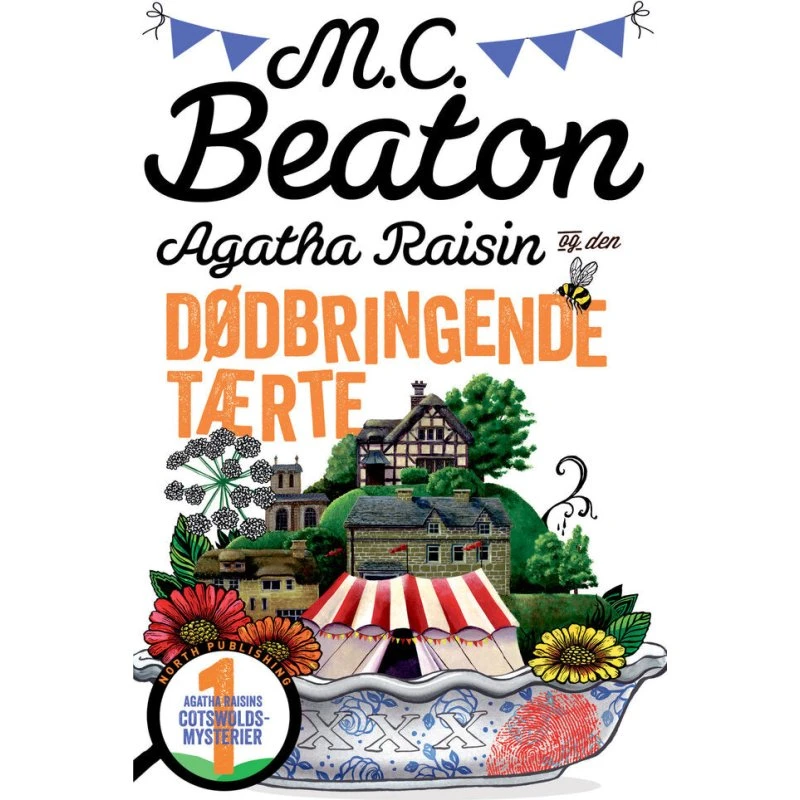 Agatha Raisin og den dødbringende tærte - M.C. Beaton