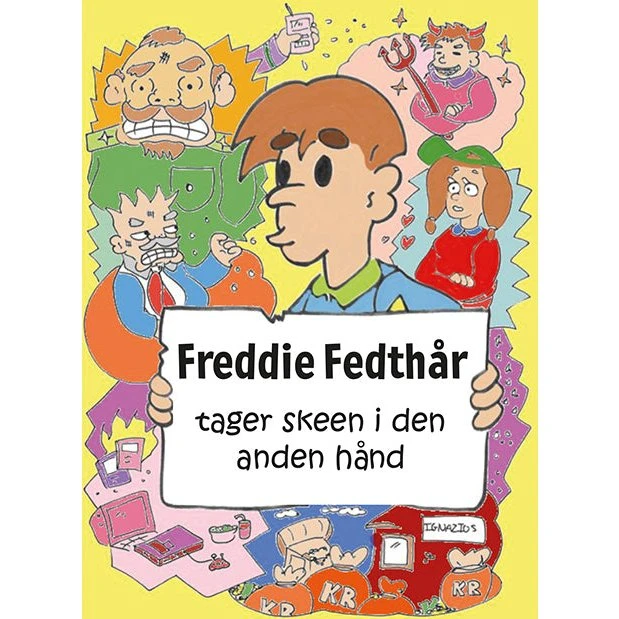 Freddie Fedthår Tager Skeen I Den Anden Hånd - Morten Vagn Jensen