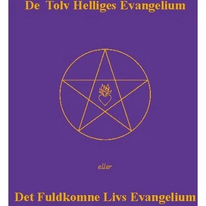 De Tolv Helliges Evangelium - Else Marie Post
