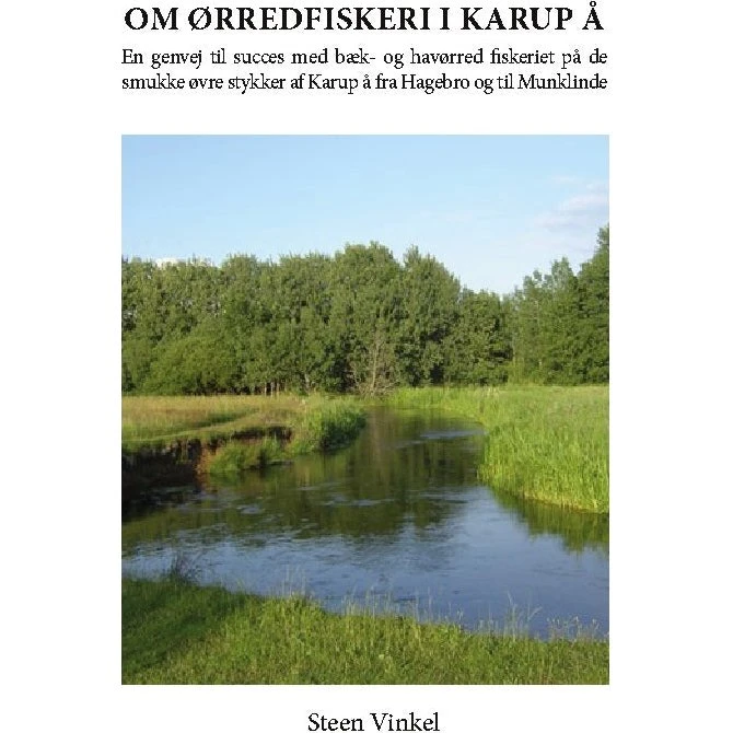 Om ørredfiskeri i Karup å - Steen Vinkel - Bog
