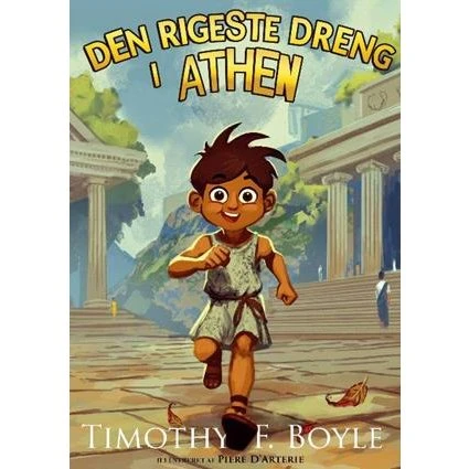 Timothy F. Boyle - 'Den rigeste dreng i Athen' - Bog