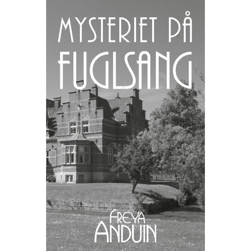 Mysteriet på Fuglsang - Freya Anduin