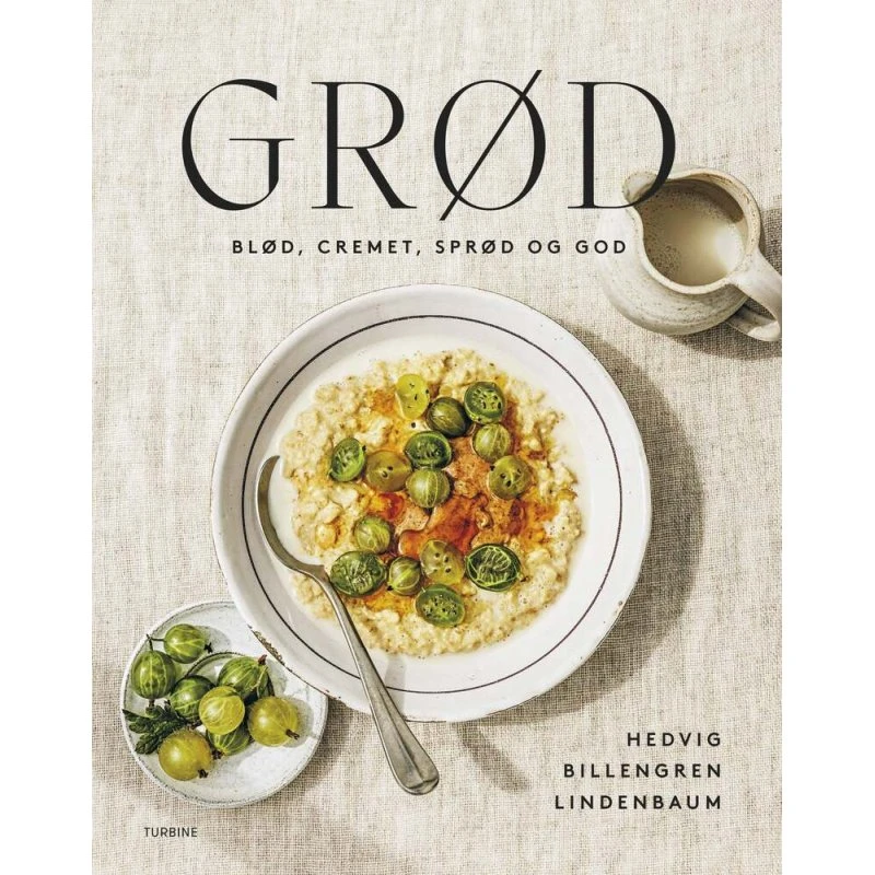 Grød af Hedvig Billengren Lindenbaum - Kogebog (Hardcover)