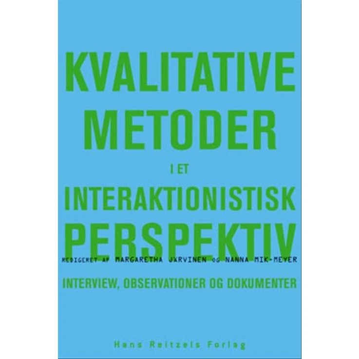 Kvalitative metoder i et interaktionistisk perspektiv