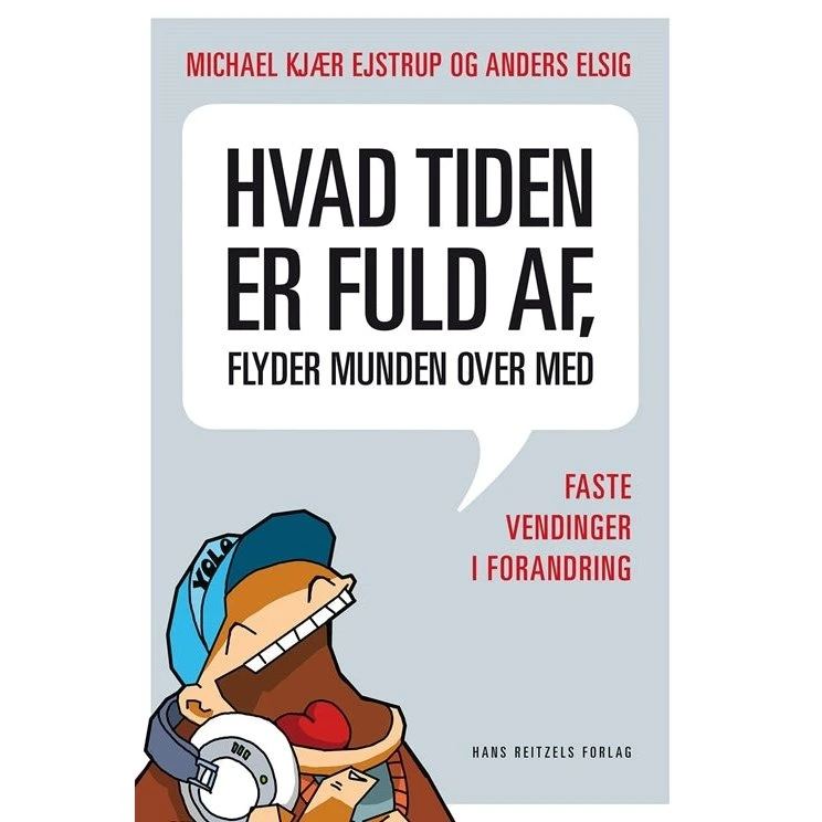 Hvad tiden er fuld af, flyder munden over med - Michael Kjær Ejstrup