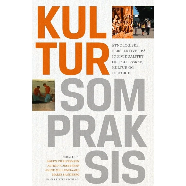 Kultur som praksis - Søren Christensen m.fl.