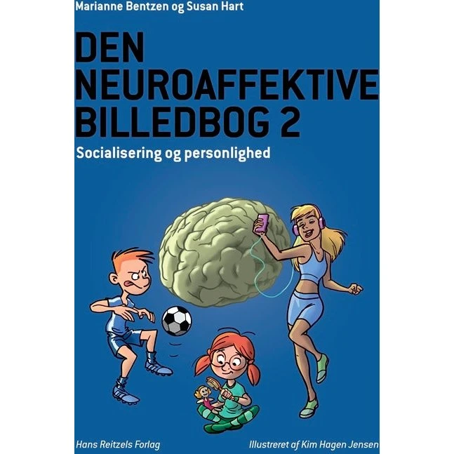 Den neuroaffektive billedbog 2 - Susan Hart & Marianne Bentzen