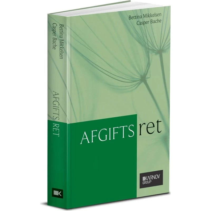 Afgiftsret af Bettina Mikkelsen og Casper Bache