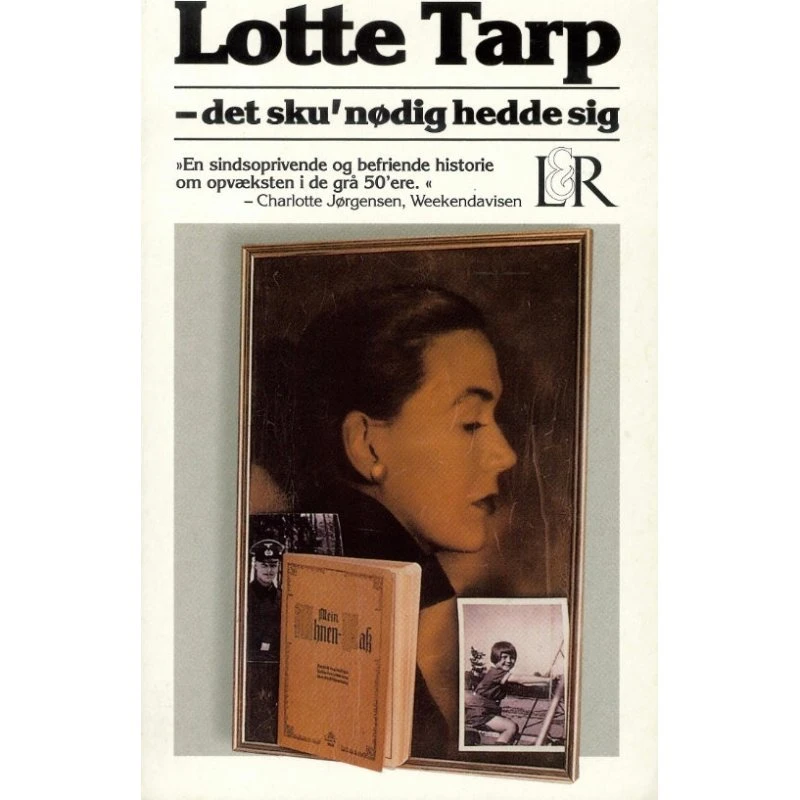 Det sku nødig hedde sig - Lotte Tarp