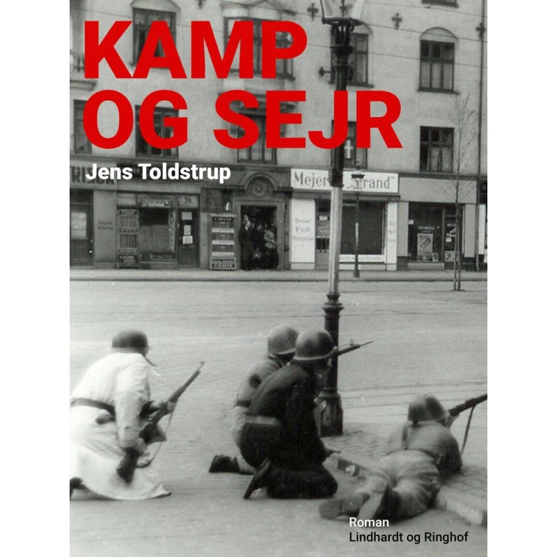 Kamp og sejr - Jens Toldstrup