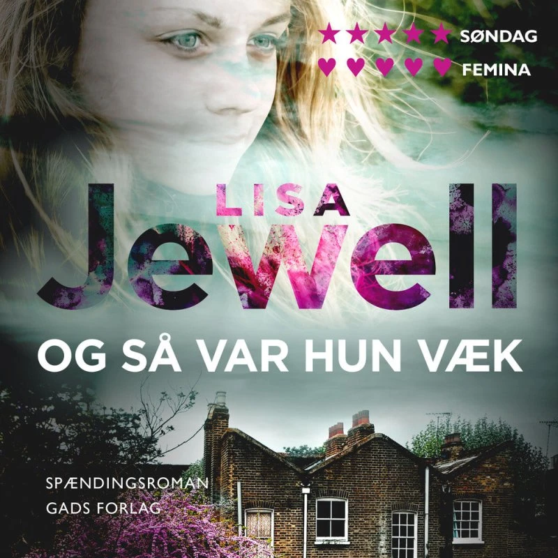 Og så var hun væk - Lisa Jewell (Lydbog)