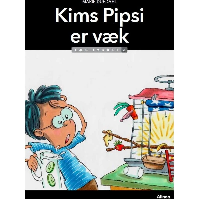 Kims Pipsi Er Væk - Læs Lydret 3 - Marie Duedahl
