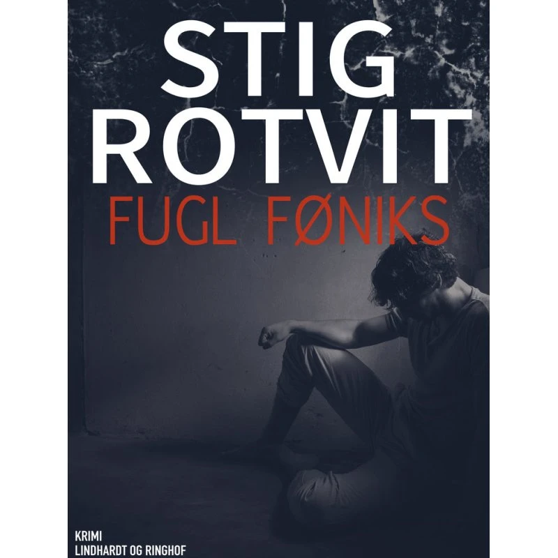 Fugl Føniks - Stig Rotvit