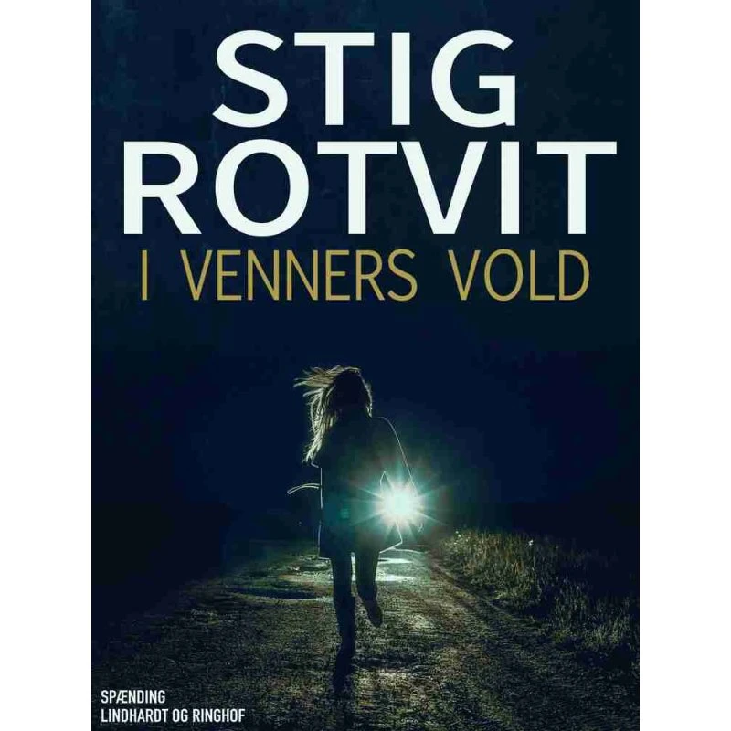 I venners vold - Stig Rotvit