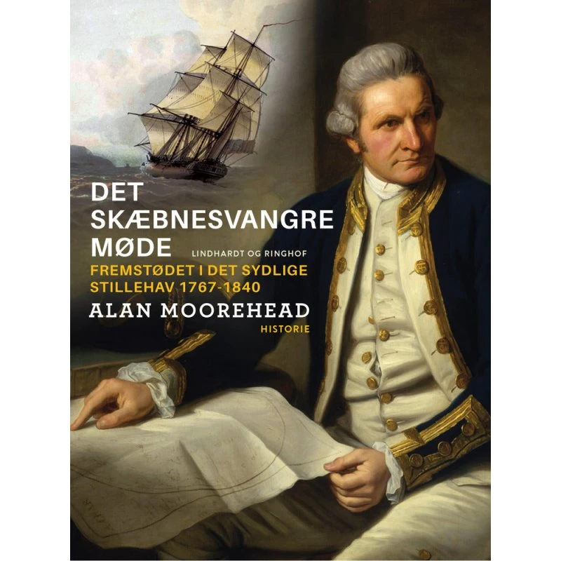 Det skæbnesvangre møde: fremstødet i det sydlige Stillehav 1767-1840