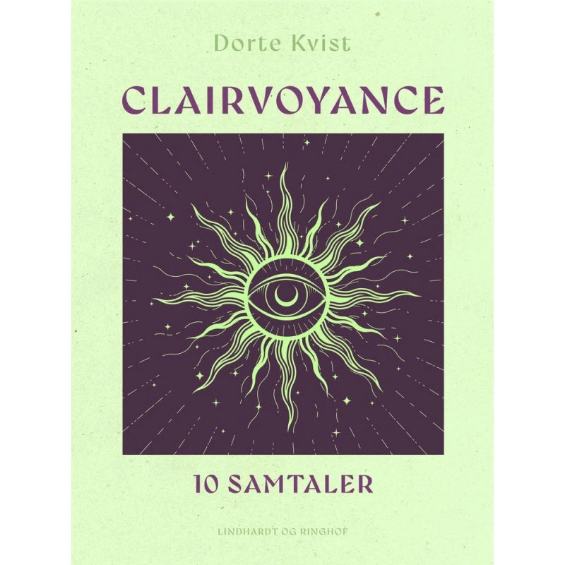 Clairvoyance: 10 samtaler - Dorte Kvist