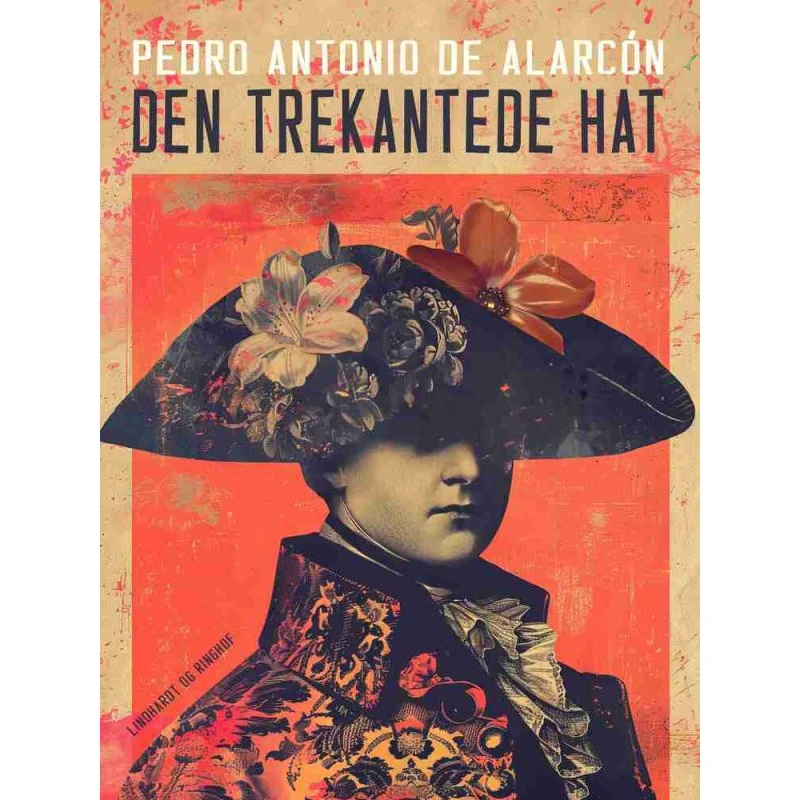 Den trekantede hat - Pedro Antonio de Alarcón