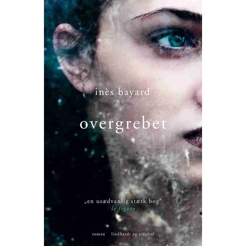 Overgrebet - Inès Bayard