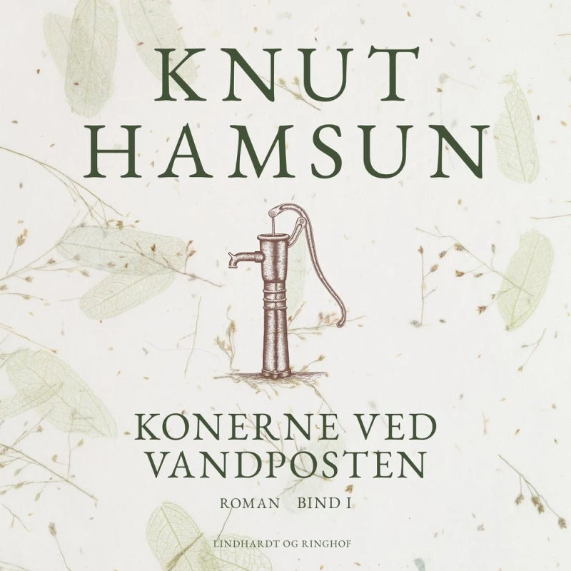 Konerne ved vandposten. Bind I - Knut Hamsun