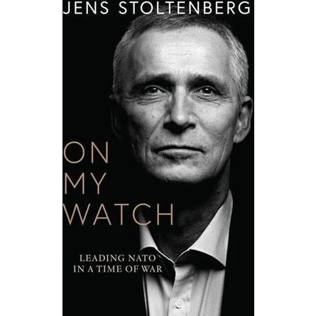 On My Watch - Jens Stoltenberg - Bog
