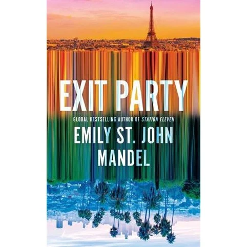 Exit Party - Emily St. John Mandel - Bog