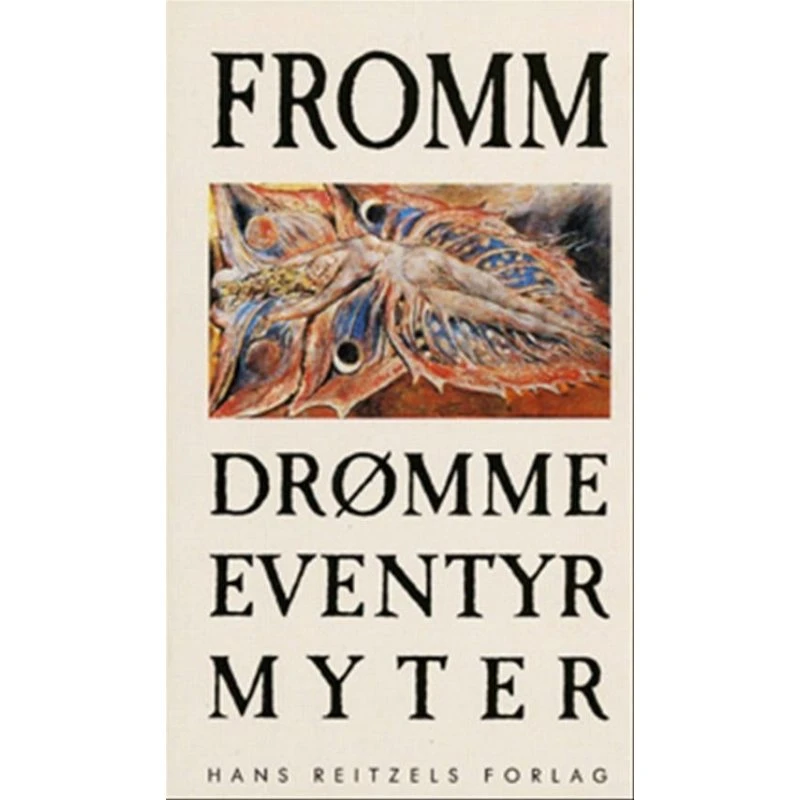 Drømme, eventyr, myter - Erich Fromm