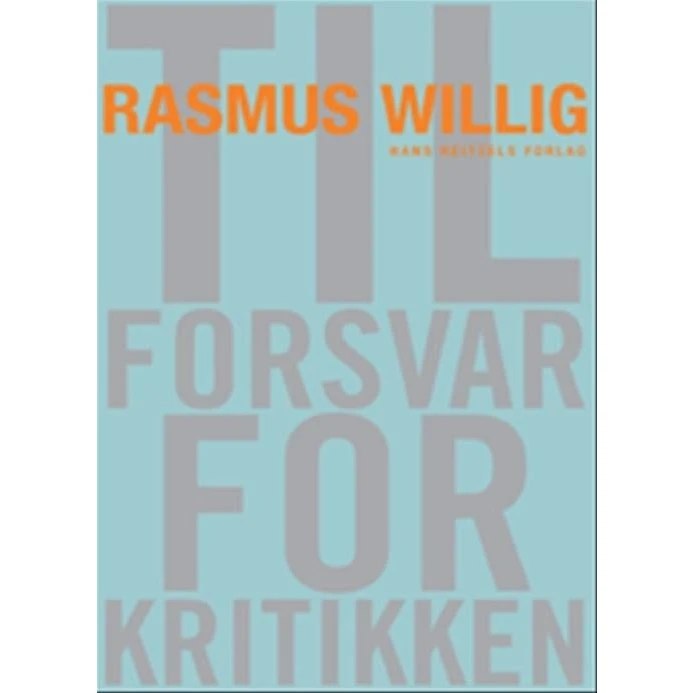 Til forsvar for kritikken - Rasmus Willig