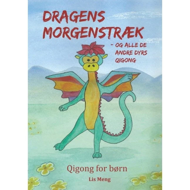 Dragens morgenstræk - Lis Meng
