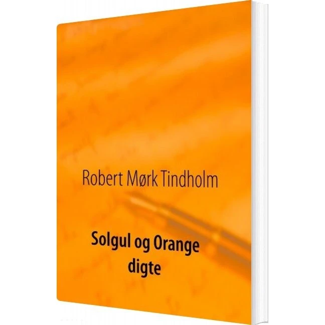 Solgul og Orange - Robert Mørk Tindholm - Bog