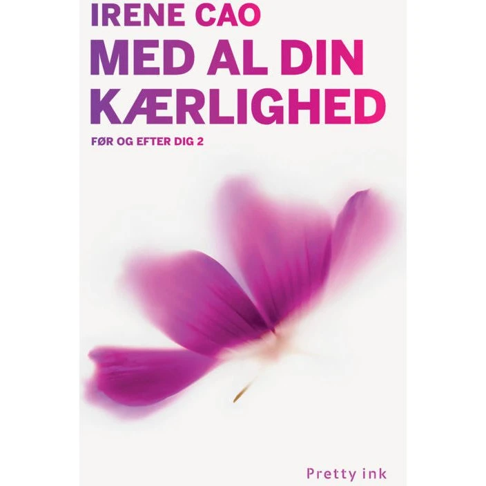 Irene Cao - Med al din kærlighed