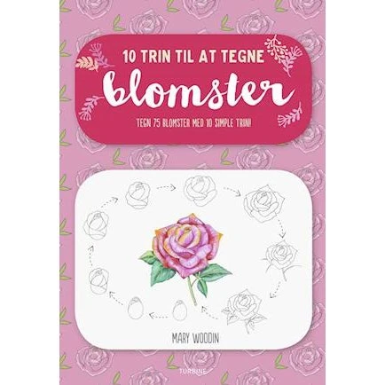 Mary Woodin: 10 trin til at tegne blomster