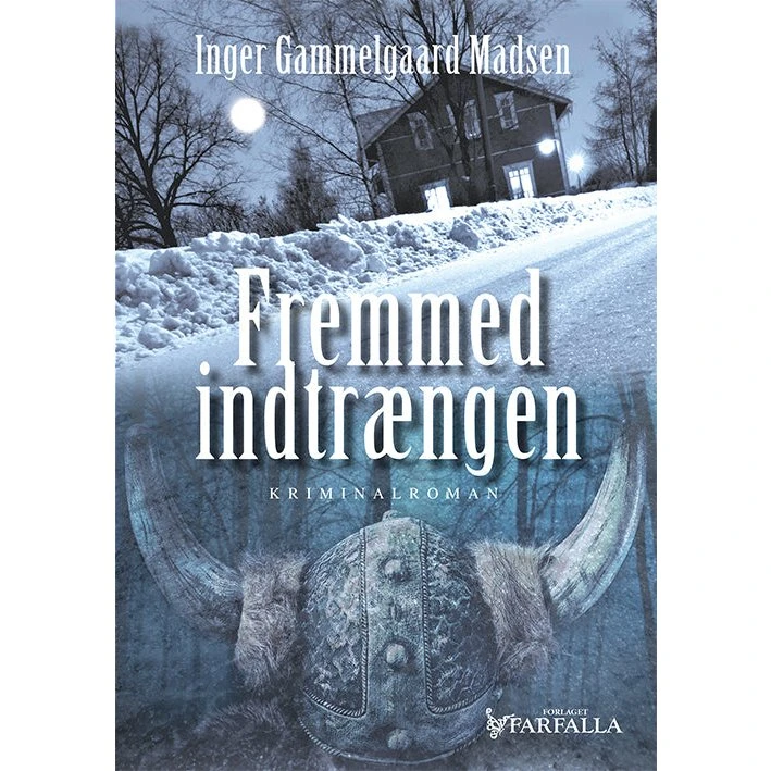 Inger Gammelgaard Madsen - Fremmed indtrængen (Bog)