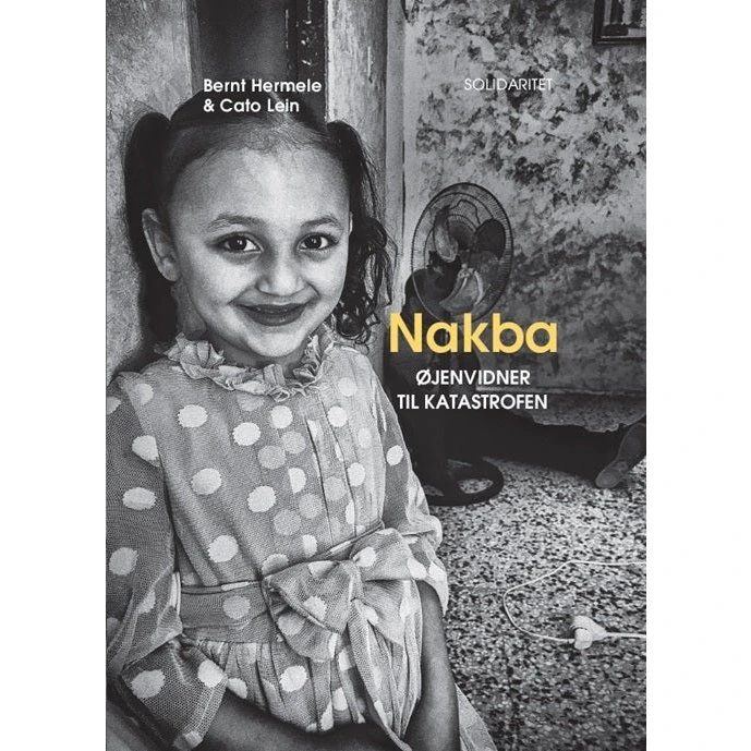 Nakba - Bernt Hermele & Cato Lein (Bog)