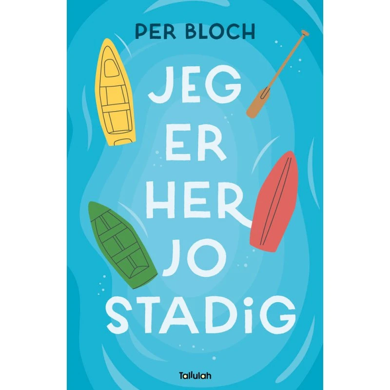 Jeg er her jo stadig - Per Bloch - Børnebog