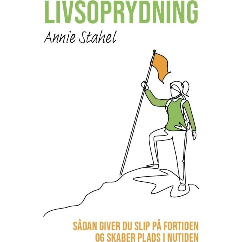 Livsoprydning af Annie Stahel - Bog