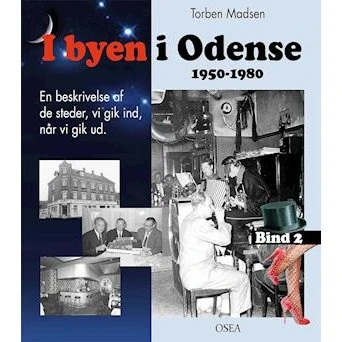 I byen i Odense, 1950-1980. Bind 2 - Torben Madsen