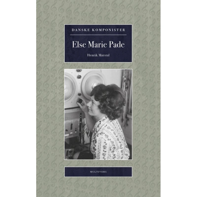 Else Marie Pade - Henrik Marstal (Bog)