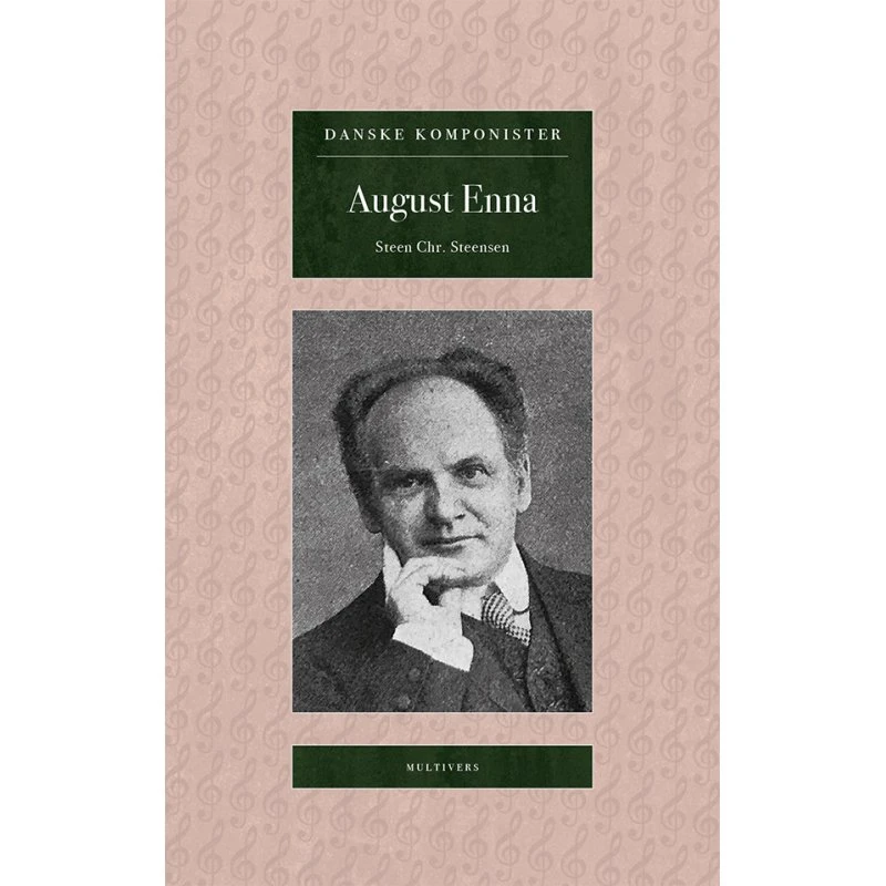 August Enna - Steen Chr. Steensen (Biografi)