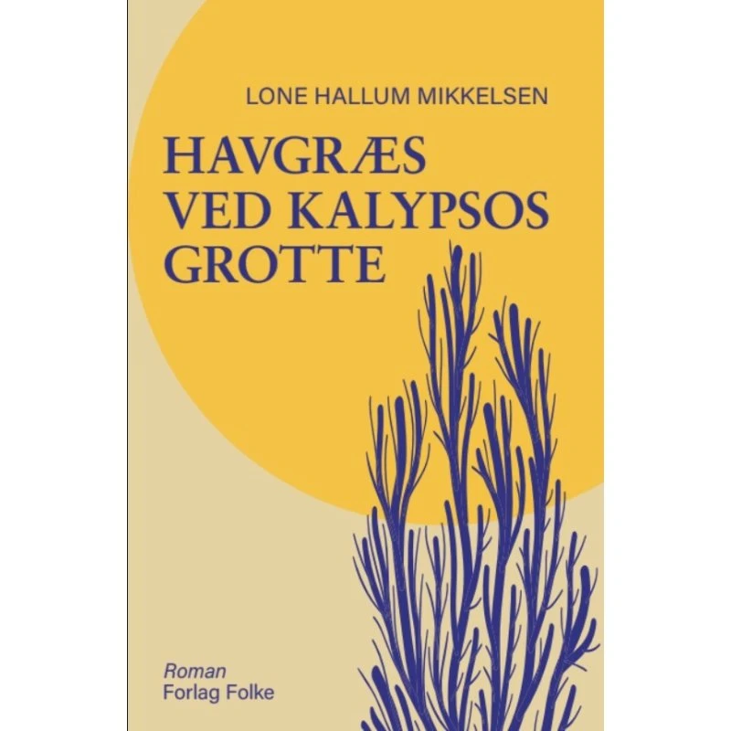 Havgræs ved Kalypsos grotte - Lone Hallum Mikkelsen