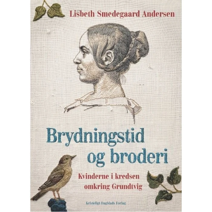 Brydningstid og broderi af Lisbeth Smedegaard Andersen