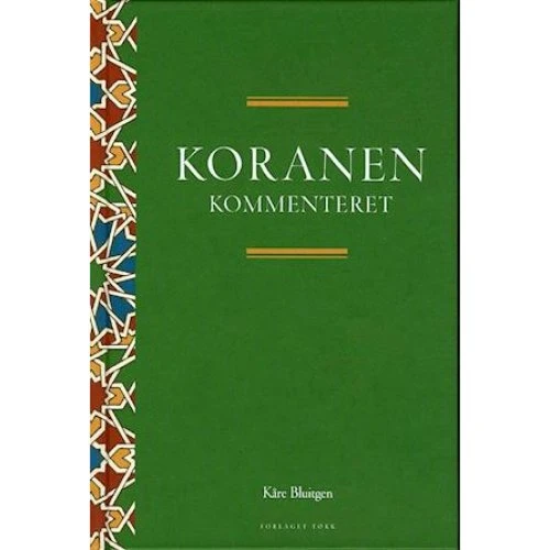Koranen kommenteret - Kåre Bluitgen - Bog